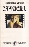 Francoise Giroud - Capriciul