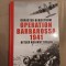 10+ Operation Barbarossa 1941: Hitler against Stalin Hardcover &ndash; Illustrated