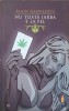 Nu Toata Iarba E La Fel - Alain Gavriliu, Humanitas, 2005, Roman, Beletristica, 203 Pagini