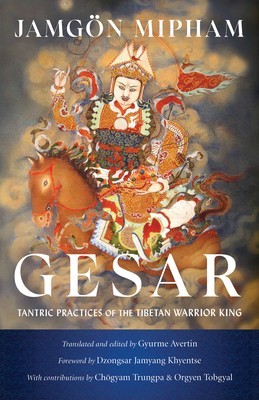 Gesar: Tantric Practices of the Tibetan Warrior King foto