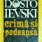 Dostoievski - Crima si pedeapsa
