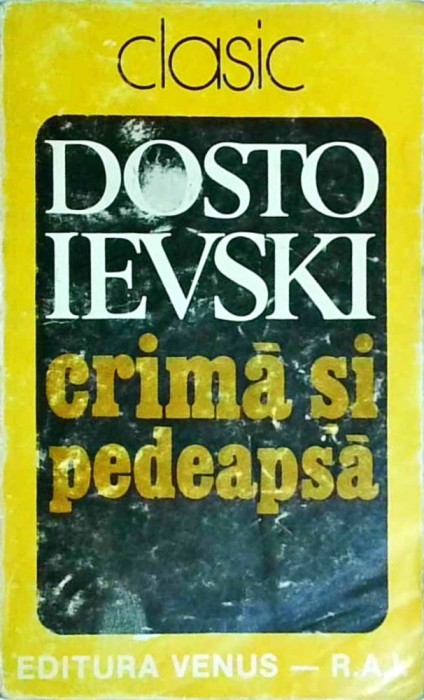 Dostoievski - Crima si pedeapsa