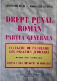Drept penal roman. Partea generala. Culegere de probleme din practica judiciara &ndash; Constantin Bulai, Constantin Mitrache