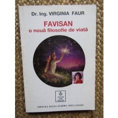 FAVISAN O NOUA FILOSOFIE DE VIAȚĂ - VIRGINIA FAUR