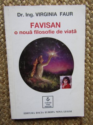FAVISAN O NOUA FILOSOFIE DE VIAȚĂ - VIRGINIA FAUR foto