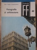 FOTOGRAFIA SI ARHITECTURA-DINU TEODOR CONSTANTINESCU-352410