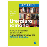 Manual preparator Limba si literatura romana, pe baza tuturor manualelor alternative ale CICLULUI GIMNAZIAL. Editia a 2-a - Marinela Popa