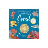 Tiny Floating Coral (Start Small, Think Big #3)