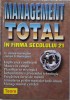 Management total in firma secolului 21 &ndash; H. James Harrington, James S. Harrington