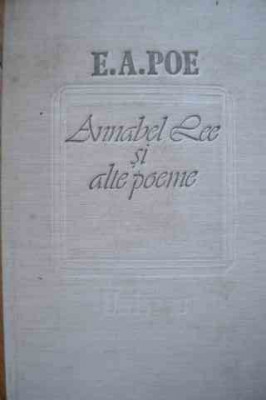 Annabel Lee Si Alte Poeme Versuri - E.a. Poe ,526910 foto