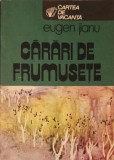 Carari de frumusete - Eugen Jianu - Roman - 1984 - Editura Sport-Turism - Carte de vacanta