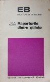 Raporturile Dintre Stiinte - C.F.A. Pantin, 1972, Enciclopedica Romana, Filosofie, Stiinta, Carte, Enciclopedia de Buzunar, Romana