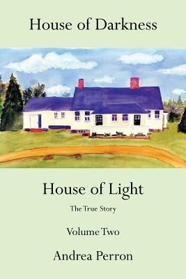 House of Darkness House of Light: The True Story Volume Two foto