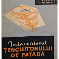 J. Radulescu - Indrumatorul tencuitorului de fatada (editia 1966)