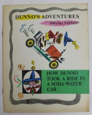 DUNNO &amp;#039;S ADVENTURES , HOW DUNNO TOOK A RIDE IN A SODA - WATER CAR by NIKOLAI NOSOV , drawings by BORIS KALAUSHIN , 1987 foto