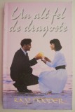 Un alt fel de dragoste - Kay Hooper, Roman de Dragoste, Carte Beletristica