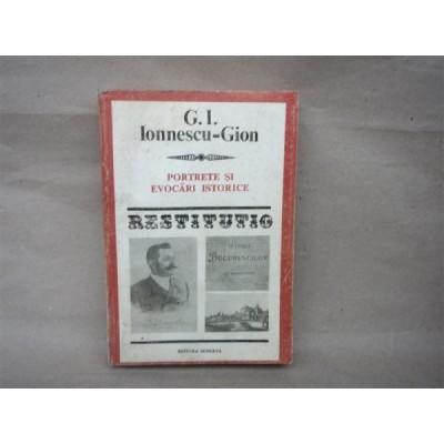 Portrete lsi evocari istorice , G. I. Ionnescu-Gion , 1986 foto