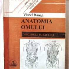 "ANATOMIA OMULUI. Viscerele toracelui", V. Ranga si altii, 1997. ANATOMIE Nr. 6