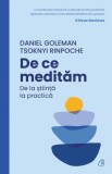 De ce medităm Daniel Goleman Tsoknyi Rinpoche Carte Dezvoltare Personala