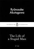 The Life of a Stupid Man | Ryunosuke Akutagawa