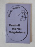 Claudia Partole, Psalmii Mariei Magdalena, Editura Museum, Chisinau 1995