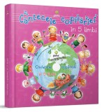 C&acirc;ntecele copilăriei &icirc;n 5 limbi - Editura Gama