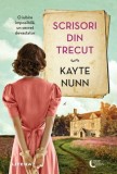 Scrisori din trecut - Kayte Nunn - Editura Litera