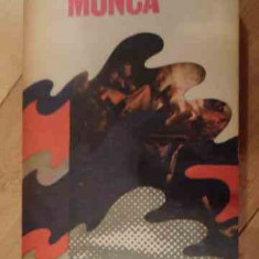 Munca - Emile Zola ,538784