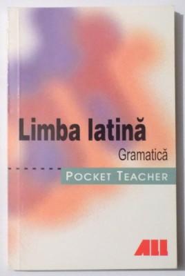POCKET TEACHER, LIMBA LATINA, GRAMATICA de ROLAND GRANOBS, JURGEN REINSBACH , 2002 foto