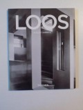 LOOS de AUGUST SARNITZ , ADOLF LOOS 1870 - 1933 , ARHITECT , CRITIC AL CULTURII , DANDY , 2004
