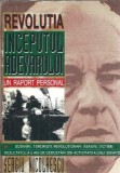 Revolutia, inceputul adevarului un raport personal - Sergiu Nicolaescu