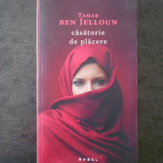 TAHAR BEN JELLOUN - CASATORIE DE PLACERE (2017)