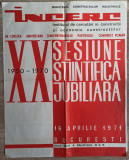 Afis INCERC, a XX-a sesiune stiintifica jubiliara// Bucuresti 1971