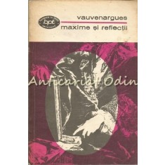 Maxime Si Reflectii - Vauvenargues