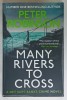 MANY RIVERS TO CROSS by PETER ROBINSON , 2020