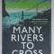 MANY RIVERS TO CROSS by PETER ROBINSON , 2020