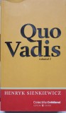 Quo Vadis Vol. 2 - Henryk Sienkiewicz, 2009, Univers, Colectia Cotidianul, Romana, Roman, Paperback, 348 pagini