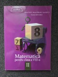 MATEMATICA PENTRU CLASA A VIII-A CLUBUL MATEMATICIENILOR Fianu, Perianu (vol. Il)