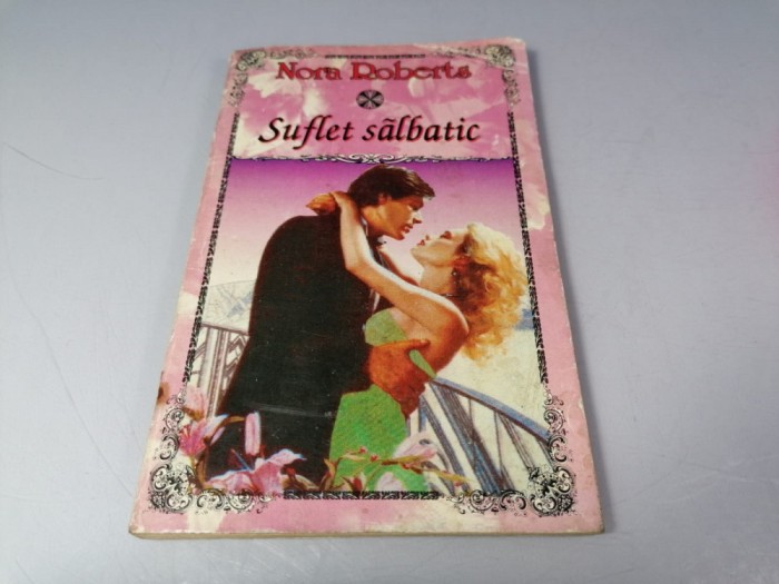 Nora Roberts - Suflet salbatic / C5