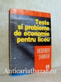 Teste si probleme de economie pentru liceu - Bacalaureat si admitere - Gheorghe N. Dumitrascu, All