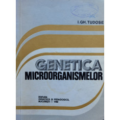 Genetica Microorganismelor - I. Gh. Tudose ,554761