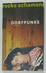 DORFPUNKS , roman de ROCKO SCHAMONI , TEXT IN LIMBA GERMANA , 2008