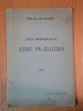 VIATA MARESALULUI IOSIF PILSUDSKI de GR.NANDRIS *PREZINTA HALOURI DE APA