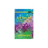 Art for All: Planning for Variability in the Visual Arts Classroom
