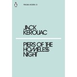 Piers of the Homeless Night | Jack Kerouac