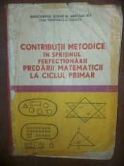 Contributii metodice in sprijinul perfectionarii predarii matematicii la ciclul primar UZATA