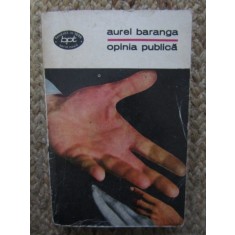 Aurel Baranga - Opinia publica (1971)