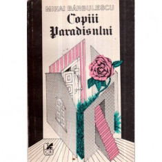 Mihai Barbulescu - Copiii Paradisului - roman - 121115