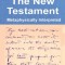 Fillmore Study Bible New Testament: Metaphysically Interpreted