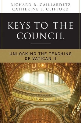 Keys to the Council: Unlocking the Teaching of Vatican II foto